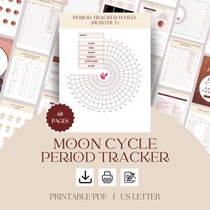 May include: A collection of printable period and moon cycle trackers. The central tracker is a wheel chart for monthly tracking, with sections for flow, pain, mood, energy, symptoms, and sleep. The design includes a floral graphic and the text "68 pages".