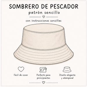 Op de afbeelding: Een beige vissershoedpatroon met de tekst "SOMBRERO DE PESCADOR patrón sencillo con instrucciones sencillas". De afbeelding bevat pictogrammen en tekst die aangeven dat het gemakkelijk te naaien is, perfect voor beginners en een elegant, tijdloos ontwerp heeft.