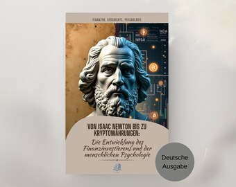 Von Newton bis Kryptowährungen PDF – Entwicklung des Finanzinvestierens & Marktpsychologie