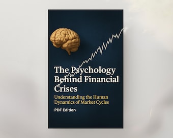 The Psychology Behind Financial Crises PDF – Understanding Market Cycles & Investor Behavior Guide