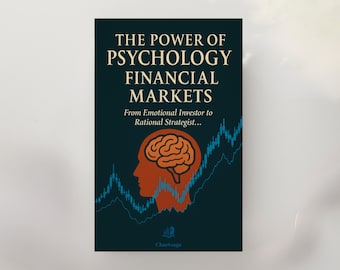 The Power of Psychology in Financial Markets – Trading & Investing Psychology Guide PDF