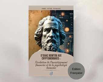 De Newton aux Cryptomonnaies PDF – Évolution de l’Investissement Financier & Psychologie du Marché