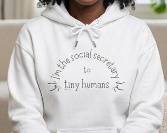 Social Secretary to Tiny Humans Hoodie for Tired Moms - Default Parent Hooded Sweatshirt
