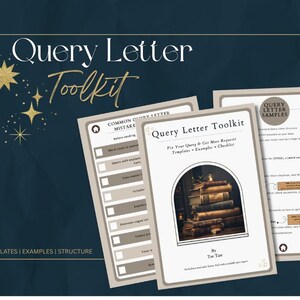 May include: A dark teal background with gold stars and text that reads "Query Letter Toolkit." Three documents are displayed, one with a list of common query letter mistakes, and two with templates and examples. The documents are light beige with dark text.