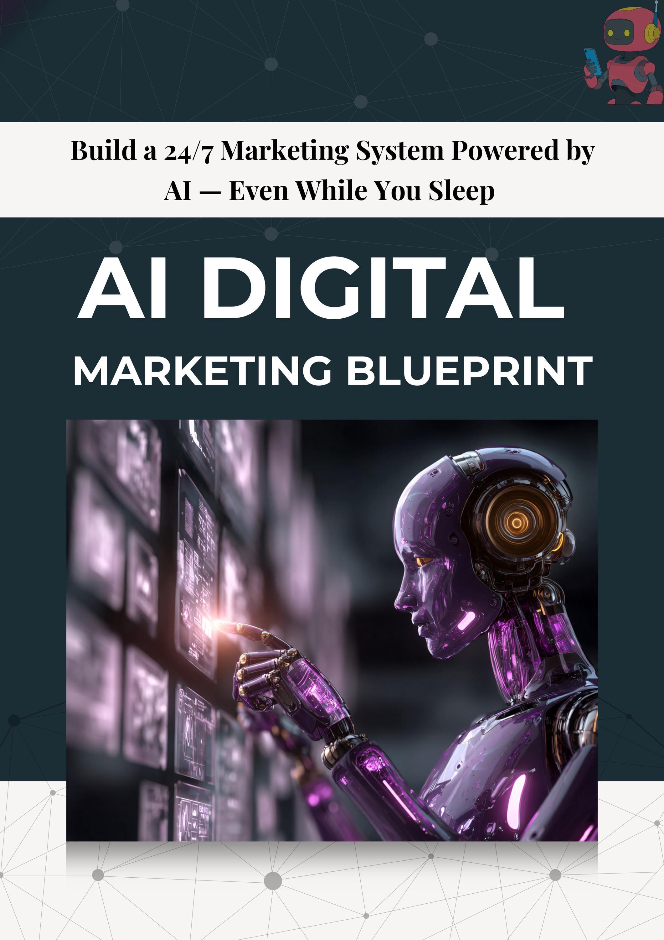 AI Digital Marketing Blueprint | Build 24/7 Automated System (digital ...