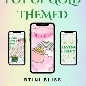 May include: Three smartphones displaying themed backgrounds. The central phone shows a pink pot of gold with a rainbow and the text "It's a girl". The other phones have related designs, with text "I've been keeping a secret" and "We are having a baby".