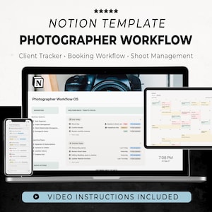May include: A digital Notion template for photographers, showcasing a workflow system on a laptop, tablet, and phone. The template includes client tracking, booking workflow, and shoot management features. The text reads "NOTION TEMPLATE PHOTOGRAPHER WORKFLOW" and "VIDEO INSTRUCTIONS INCLUDED."