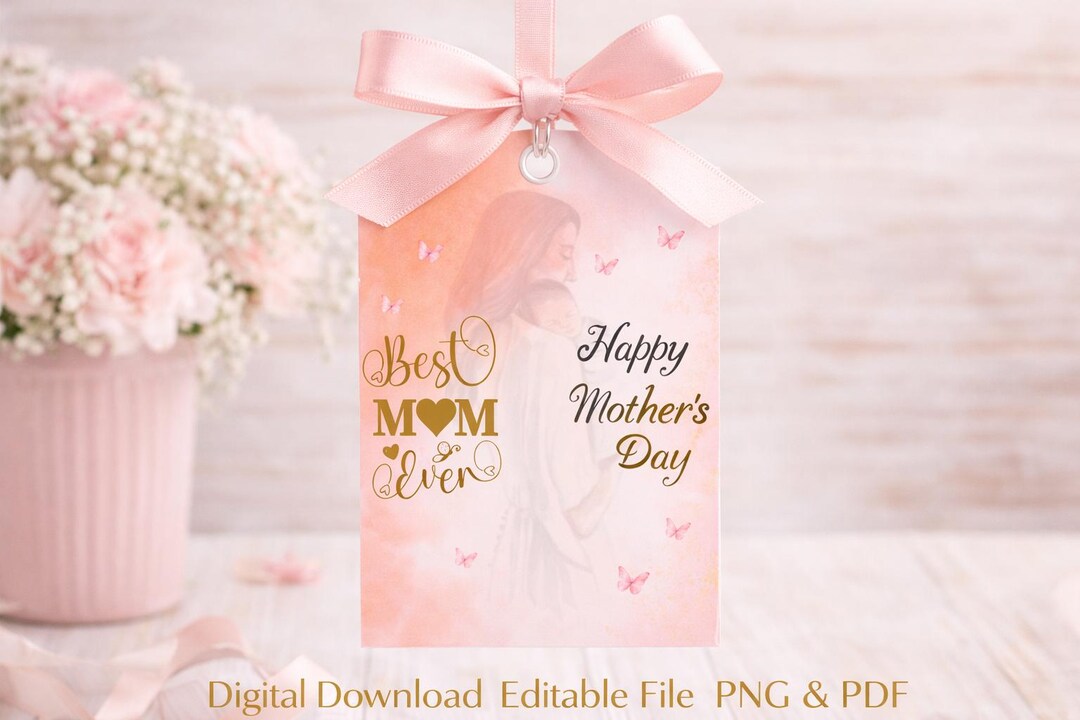 Printable Mother's Day Gift Tag, Best Mom Ever Tag, Happy Mothers Day ...