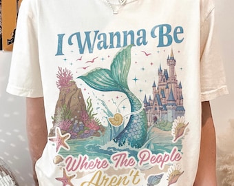 Retro I Wanna Be Where The People Aren’t Shirt, Mermaid Ocean Graphic Tee, Pastel Magical Aesthetic Shirt, Disney Trip Shirt