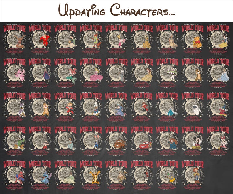 May include: A dark gray poster featuring various Disney characters in circular frames. Each frame has the words "World Tour" and "Updating Characters" at the top. Characters include Mickey Mouse, Winnie the Pooh, and others.