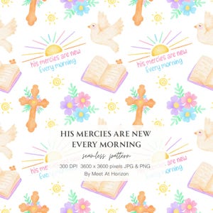 May include: A seamless pattern featuring religious symbols like crosses, open books, doves, and stylized suns. The text "His mercies are new Every morning" is repeated throughout the design. The color palette includes pastel shades of orange, yellow, blue, and purple on a white background.