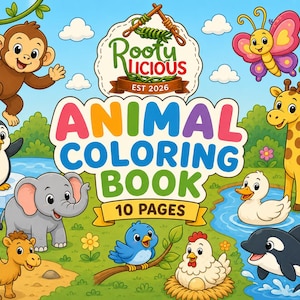 May include: A colorful illustration of an "Animal Coloring Book" with various cartoon animals, including a monkey, penguin, elephant, camel, giraffe, duck, bluebird, chicken, butterfly, and orca. The book cover features the text "Rooty Licious EST 2026" and "10 Pages."