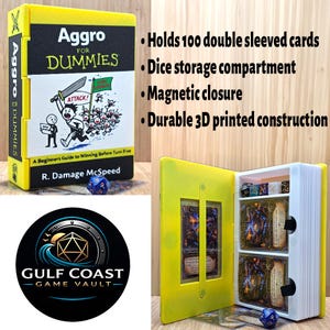 May include: A yellow and white 3D printed card storage box with a magnetic closure, designed to look like a book titled Aggro for Dummies. It features a dice compartment and holds 100 double sleeved cards. Includes a Gulf Coast Game Vault logo.