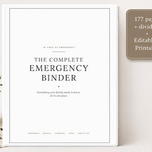 Może przedstawiać: Biała okładka segregatora z tytułem THE COMPLETE EMERGENCY BINDER, podtytułem In Case of Emergency oraz Everything your family needs to know, all in one place. Brązowe pole zawiera napis 177 pages + dividers, Editable + Printable.