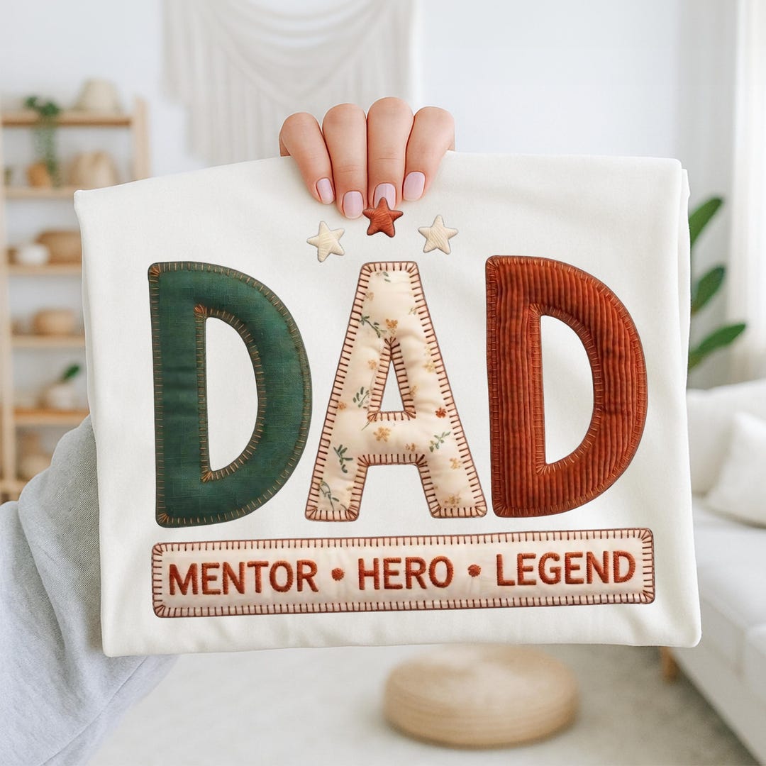 Patchwork Dad PNG | Faux Embroidery Mentor Hero Legend Father's Day ...