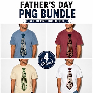 Necktie Dad PNG Bundle | Best Dad Ever 4 Color Father's Day Sublimation Set | DTF T-Shirt Dad Gift
