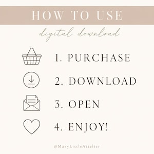 May include: An instructional graphic with the text HOW TO USE digital download. It lists four steps: 1. PURCHASE with a shopping basket icon, 2. DOWNLOAD with a downward arrow icon, 3. OPEN with an envelope icon, and 4. ENJOY! with a heart icon.