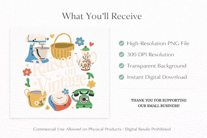 May include: A digital illustration featuring vintage kitchen and home decor items. Includes a stand mixer, basket, teapot, flowers, a purse, a cup, and a rotary phone. Text reads "Raised on Vintage". The image also lists file details.
