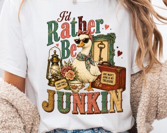 I'd Rather Be Junkin PNG, Funny Thrifting Design, Sassy Goose PNG, Country Junkin PNG, Cottagecore Png, Vintage Tee, Sublimation Design