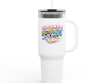 Tazza termica da viaggio / Bicchiere isolato da 40 oz con vibrazioni da mamma iperattiva