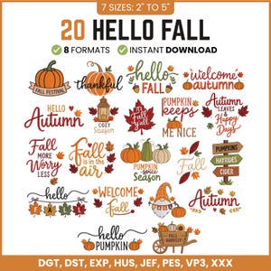 May include: A digital collection of 20 Hello Fall embroidery designs in 8 formats, featuring pumpkins, autumn leaves, and seasonal text like Fall Festival, Thankful, and Pumpkin Spice Season. The designs range from 2 inches to 5 inches in size.