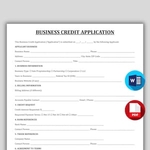 May include: A business credit application form with the title "BUSINESS CREDIT APPLICATION" in bold black text. The form includes sections for applicant business information, business information, billing information, credit request, bank references, and trade references. A blue "W" icon and a red "PDF" icon are in the image.