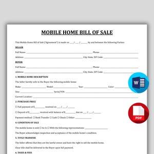May include: A Mobile Home Bill of Sale document with fillable fields for seller and buyer information. Includes sections for mobile home description, purchase price, condition of sale, title transfer, and taxes. Features a blue 'W' icon and a red PDF icon.