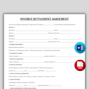 May include: A printed Divorce Settlement Agreement form with black text on a white background. The document includes sections for Spouse 1 and Spouse 2 details, Marital Residence, Division of Assets, Debts, Spousal Support, and Child Custody.