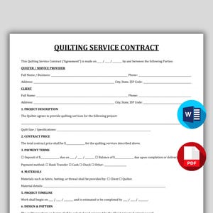 May include: A quilting service contract template with the title "QUILTING SERVICE CONTRACT" at the top. The document includes sections for the quilter, client, project description, contract price, payment terms, materials, project timeline, and design & pattern. A blue "W" logo and a red "PDF" logo are in the bottom right.