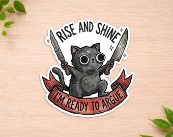 Black Cat Sticker - Ready To Argue Sticker - Sarcastic Cat Decal - Funny Cat Meme - Knife Cat Sticker - Dark Humor Gift - Water Bottle Decal