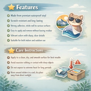 May include: An illustrated advertisement for stickers. The image features a cartoon cat wearing sunglasses, a mountain scene, and a wooden box. Text includes "Features" and "Care Instructions", detailing the stickers' qualities and care.