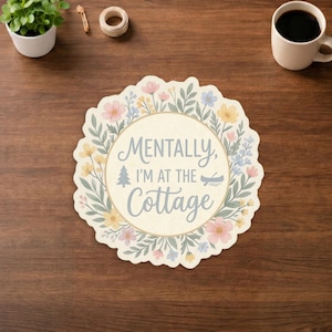 Mentally, I'm At the Cottage Sticker - Bookish Romance Quote Decal, Watercolor Floral Design, Waterproof Sticker for Laptop, Water Bottle.