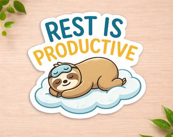 Rest Is Productive Sloth Sticker - Cute Self Care Decal - Mental Health Laptop Water Bottle Journal Gift