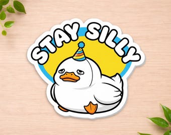 Stay Silly Duck Sticker - Funny Animal Decal - Sarcastic Laptop Sticker - Relatable Mental Health Gift - Quirky Vinyl Decal - Cute Bird Art
