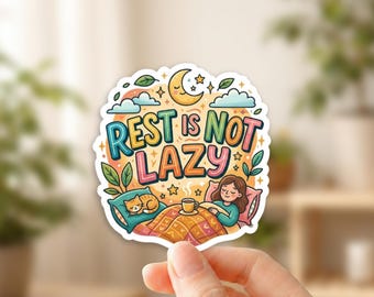 Rest Is Not Lazy Sticker - Cozy Self Care Sticker - Sleepy Girl Cat Sticker - Mental Health Vinyl Sticker - Cute Laptop Sticker Gift