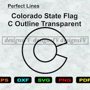 Puede incluir: Un contorno negro del símbolo C de la bandera del estado de Colorado centrado sobre un fondo claro. El texto dice: Perfect Lines, Colorado State Flag C Outline Transparent, designsFV, y los formatos EPS, DXF, SVG, PNG y PDF abajo.