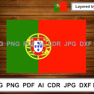 Peut inclure: Le drapeau du Portugal, avec un bicolore vertical vert et rouge et les armoiries portugaises au centre. L'image comprend le texte "SVG PNG PDF AI CDR JPG DXF EPS" et "Layered by Color".