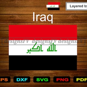 May include: A digital graphic of the flag of Iraq featuring horizontal red, white, and black stripes with green Arabic text in the center. The image includes the text Iraq, Layered by Color, designsFV, and file formats EPS, DXF, SVG, PNG, and PDF.