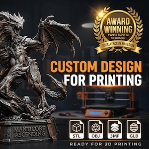 May include: A dark metallic dragon figurine standing on a rocky base labeled MANTICORE ASCENDING. The image includes text reading AWARD WINNING, CUSTOM DESIGN FOR PRINTING, and READY FOR 3D PRINTING, with icons for STL, OBJ, 3MF, and GLB file formats.