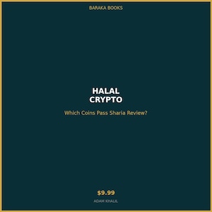 May include: A book cover with a dark teal background and a gold border. The title "HALAL CRYPTO" is in white, bold text. Below, the text reads "Which Coins Pass Sharia Review?" The author's name is at the bottom.