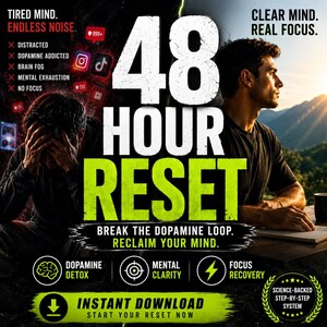 Può includere: Una grafica promozionale con il testo "48 Hour Reset" in lettere grandi e in grassetto. L'immagine presenta due uomini, uno con la testa tra le mani e l'altro che guarda verso un paesaggio luminoso. La grafica include icone e testo che promuovono la disintossicazione dalla dopamina, la chiarezza mentale e il recupero della concentrazione.