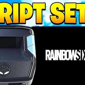 May include: A black and blue electronic device with the text "SCRIPT SETUP" in yellow and orange. The Rainbow Six Siege logo is on a black background. The device has a screen and a logo.