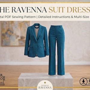 May include: A teal suit, including a blazer and pants, is displayed on a pedestal. The blazer has a single button closure. The text "THE RAVENNA SUIT DRESSR" is at the top, with "Digital PDF Sewing Pattern" below. A PDF download icon is in the lower right.