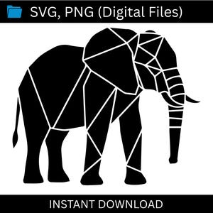 May include: A black geometric elephant design on a white background. The elephant is constructed from angular shapes, creating a modern, stylized look. The text "SVG, PNG (Digital Files)" and "INSTANT DOWNLOAD" are at the top and bottom.