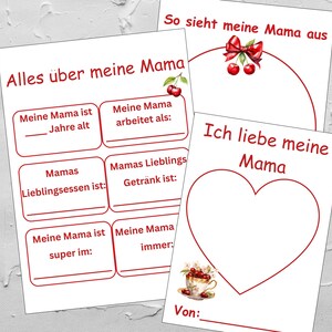 Pode incluir: Três folhas de papel branco com texto e contornos vermelhos. A folha superior diz "So sieht meine Mama aus" com uma ilustração de cereja e laço. A folha do meio diz "Alles über meine Mama". A folha inferior diz "Ich liebe meine Mama".