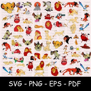 May include: A collection of colorful cartoon illustrations of characters from the animated film, The Lion King, including lions, hyenas, and birds. The image also includes the text "SVG - PNG - EPS - PDF".