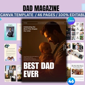 Könnte beinhalten: Eine digitale Magazinvorlage mit dem Titel DAD MAGAZINE mit 46 Seiten. Das Cover zeigt einen Mann, der ein Baby hält, mit dem Text BEST DAD EVER. Weitere Seiten zeigen Fotolayouts, Textblöcke und den Titel The Best Dad Times. 100% bearbeitbar.