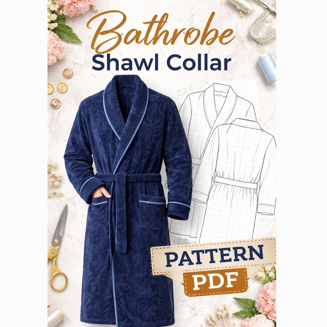 Free Man Robe Pattern Bathrobe Shawl Collar Pattern PDF, Men’s Robe Sewing Pattern, Luxury ...