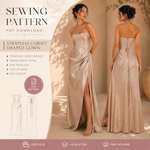 May include: A strapless, draped gown in a shimmering champagne color. The dress features a corset bodice, a draped waist detail, and a side thigh slit. The back of the gown has a lace-up design. The image also includes a sewing pattern with the text "SEWING PATTERN PDF DOWNLOAD".