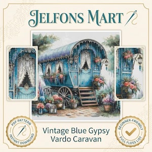 Puede incluir: Un patrón de punto de cruz que presenta una caravana gitana vardo azul vintage. La imagen muestra la caravana con arreglos florales, cortinas de encaje y un diseño detallado. El texto "Jelfons Mart" y "Vintage Blue Gypsy Vardo Caravan" son visibles.